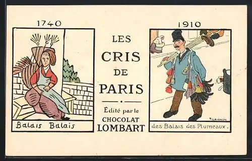 Künstler-AK Paris, Chocolat Lombart, Les Cris de Paris, Balais Balais 1740, Des Balais des Plumeaux 1910