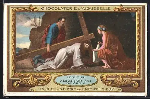 AK Chocolaterie d`Aiguebelle, Lesueur Jesus portant sa croix, Kakao