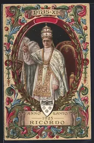 AK Portrait von Papst Pius XI., Pax, Anno Santo 1925 Ricordo