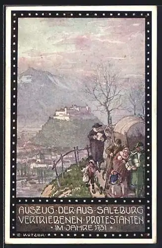 Künstler-AK Ernst Kutzer: Im Zeichen der Religion, Salzburg, Auszug der vertriebenen Protestanten