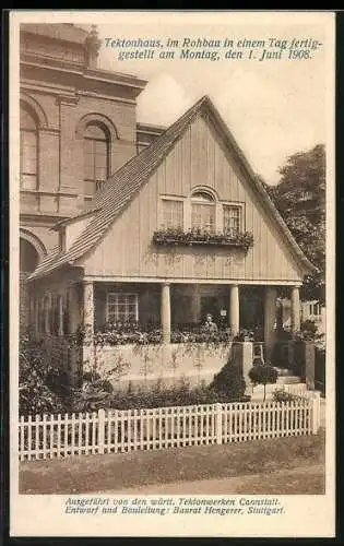 AK Stuttgart, Bau-Ausstellung 1908, Tektonhaus, im Rohbau in einem Tag fertig gestellt am Montag 1. Juni 1908