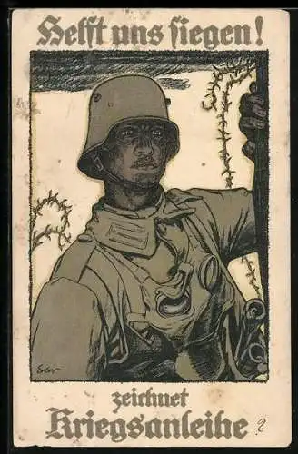 AK Soldat mit Stahlhelm, Zeichnet Kriegsanleihe!
