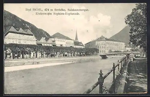 AK Bad Ischl /Salzkammergut, Erzherzogin Sophien-Esplanade