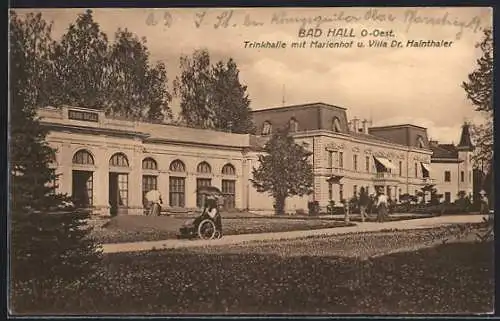 AK Bad Hall /O.-Oest., Trinkhalle mit Marienhof und Villa Dr. Hainthaler