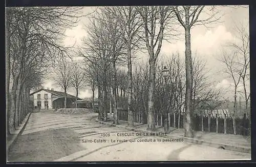 AK Saint-Calais, Circuit de la Sarte, la route qui conduit à la passarelle, Autorennstrecke durch den Ort