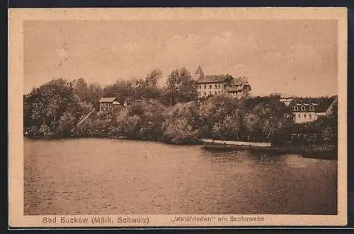 AK Bad Buckow /Märk. Schweiz, Sanatorium Waldfrieden und Buckowsee