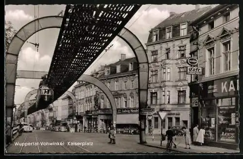 AK Wuppertal-Vohwinkel, Kaiserplatz mit Schwebebahn, Geschäfte Ludwig Mendel und Schuh-Schaller, Café Bremkamp