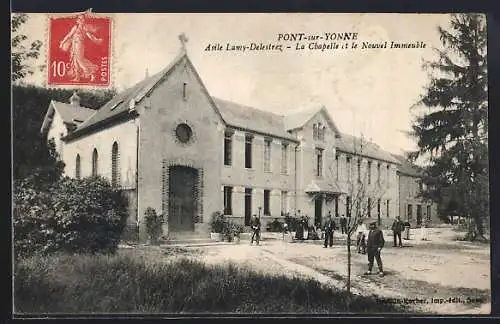 AK Pont-sur-Yonne, Asile Lamy-Delestrez, La Chapelle et le Nouvel Immeuble