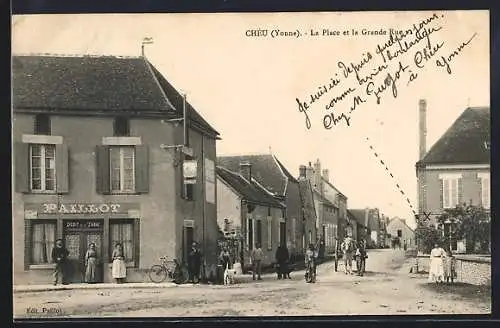 AK Chéu /Yonne, La Place et la Grande Rue avec habitants et commerces