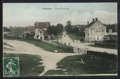 AK Champs, Route Nationale avec Café et Hôtel de la Gare