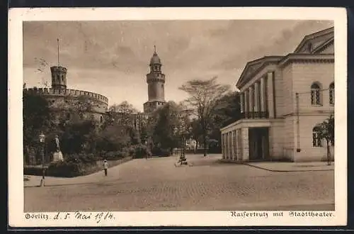 AK Görlitz, Kaisertrutz mit Stadttheater