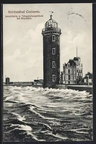 AK Cuxhaven, Leuchtturm und Telegraphengebäude bei Sturmflut