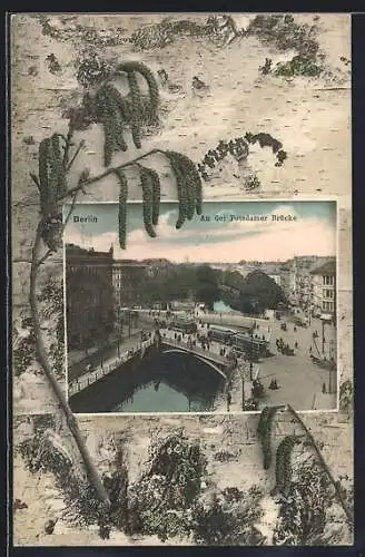 AK Berlin-Tiergarten, An der Potsdamer Brücke im Passepartout mit Birkenzweig