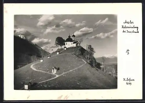 Foto-AK Adalbert Defner: Arzl /Innsbruck, Arzler Kalvarienberg