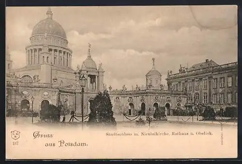 AK Potsdam, Stadtschloss mit Nicolaikirche, Rathaus und Obelisk