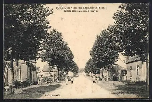 AK Foissy /Yonne, Entrée Route de Sens à Troyes