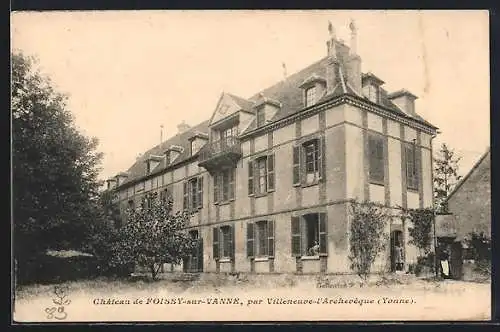 AK Foissy-sur-Vanne, Château de Foissy-sur-Vanne par Villeneuve-l`Archevêque