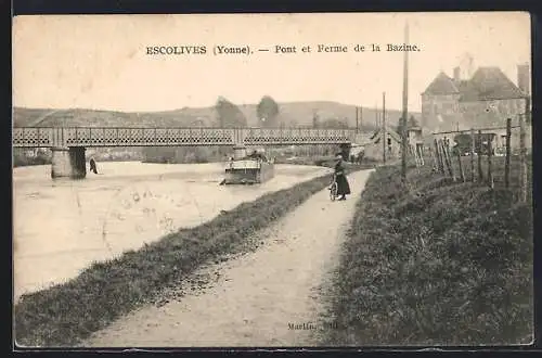 AK Escolives /Yonne, Pont et Ferme de la Bazine
