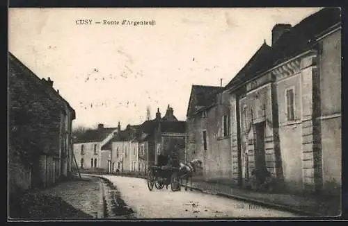 AK Cusy, Route d`Argeutueil avec une calèche sur la route principale