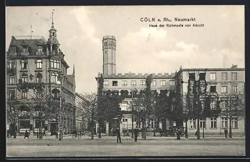 AK Cöln a. Rh., Neumarkt, Haus der Richmodis von Aducht
