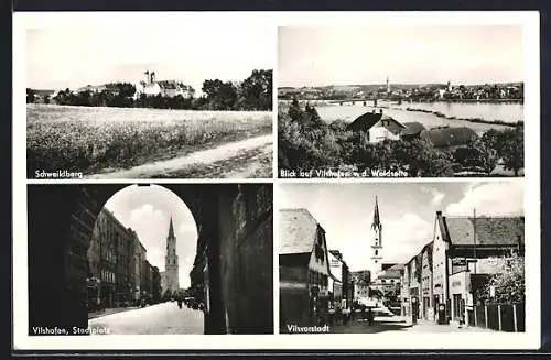 AK Vilshofen, Vilsvorstadt mit Geschäften, Stadtplatz durch Tor, Schweiklberg