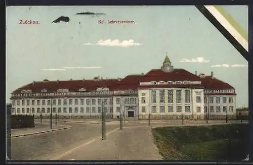 AK Zwickau, Kgl. Lehrerseminar