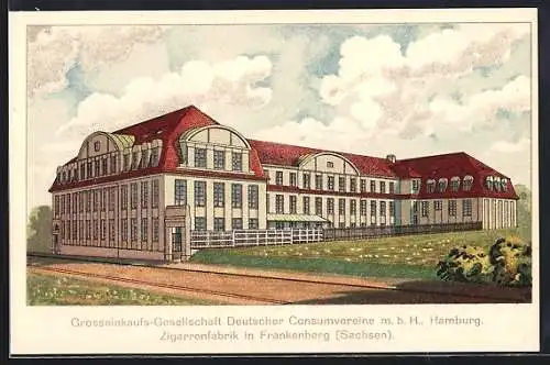 AK Frankenberg / Sachsen, Zigarettenfabrik der Grosseinkaufs-Gesellschaft Deutscher Consumvereine