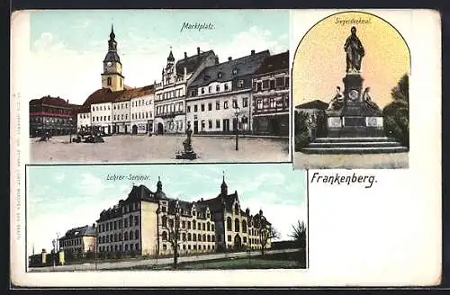 AK Frankenberg / Sachsen, Marktplatz, Siegesdenkmal, Lehrer-Seminar
