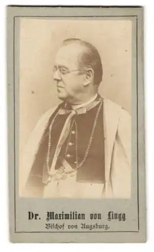 Fotografie Fotograf unbekannt, Augsburg, Dr. Maximilian von Lingg, Bischof von Augsburg