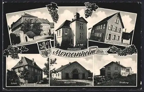 AK Monzernheim /Rhh., Gemeindehaus, Bäckerei Babel, Winzerhalle, Schule u. Sickinger Strasse, Wappen u. Trauben