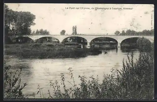 AK Vinneuf, Le Pont sur l`Yonne, de Champigny à Courlon