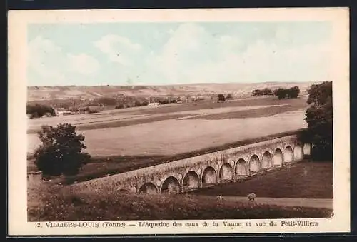 AK Villiers-Louis /Yonne, L`Aqueduc des eaux de la Vanne et vue du Petit-Villiers