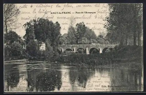 AK Ancy-le-Franc, Pont de l`Armancon sur la rivière entourée de verdure