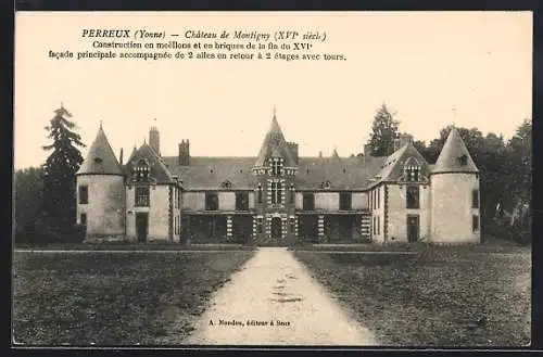 AK Perreux /Yonne, Château de Montigny, XVIe siècle, facade principale avec tours