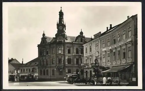 AK Amstetten /N. Oe., Hotel Ginner und Rathaus