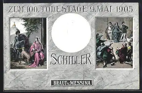 AK Zum 100. Todestag Friedrich Schillers am 9.5.1905, Braut von Messina