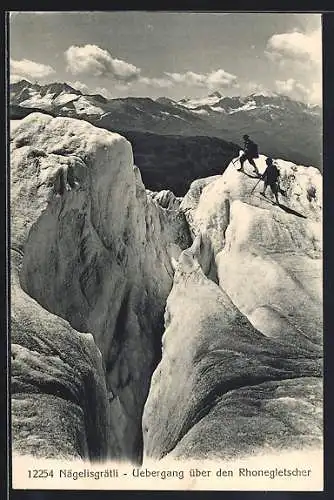 AK Nägelisgrätli, Übergang über den Rhonegletscher