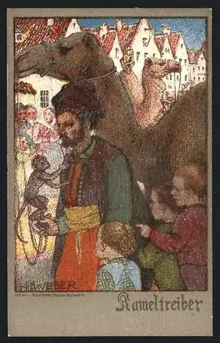 Künstler-AK sign. H. Weber: Kameltreiber mit kleinem Affen