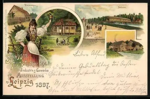 Lithographie Leipzig, Sächsisch-Thüringische Industrie & Gewerbe Ausstellung 1897, Bauernhaus, Brücke, thür. Waldhütte