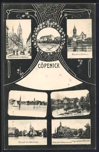 AK Cöpenick, Schlossplatz mit Ratskeller, Rosenstrasse mit Rathaus, Schloss
