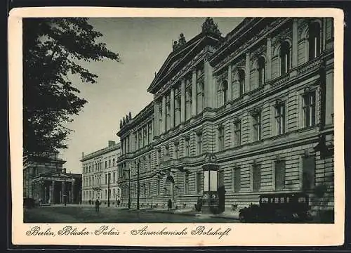 AK Berlin, Blücher-Palais, Amerikanische Botschaft von der Königgrätzer Strasse aus