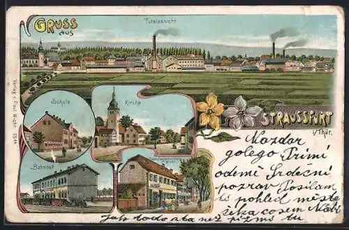 Lithographie Straussfurt i. Thür., Geschäft von P. Wicht, Bahnhof, Schule und Kirche