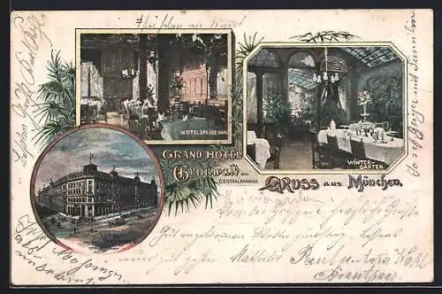 AK München, Grand Hotel Grünwald am Central-Bahnhof, Speisesaal, Wintergarten und Aussenansicht