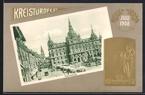 AK Graz, Kreisturnfest 1908, Rathaus, Turner mit Keulen
