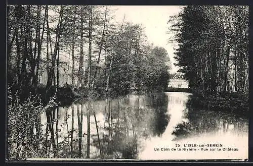 AK L`Isle-sur-Serein, Un coin de la rivière, Vue sur le château