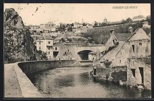 AK Cousin-le-Pont, Vue du pont et des maisons au bord de la rivière