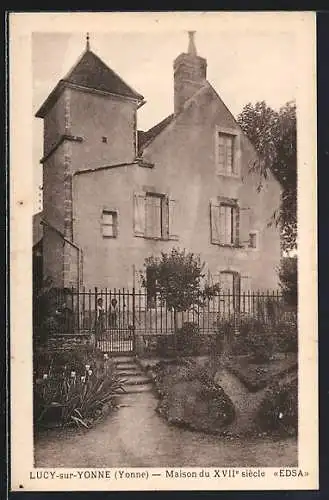 AK Lucy-sur-Yonne, Maison du XVIIe siècle «EDSA»