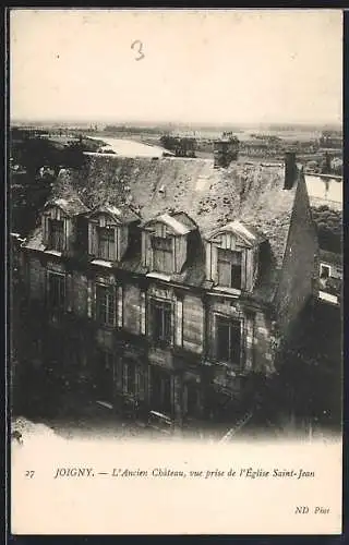 AK Joigny, L`Ancien Château, vue prise de l`Église Saint-Jean
