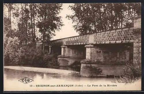 AK Brienon-sur-Armancon /Yonne, Le Pont de la Rivière