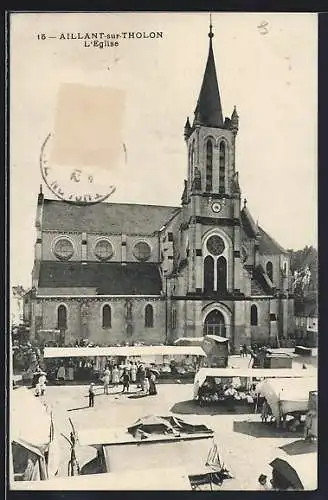 AK Aillant-sur-Tholon, L`église et le marché animée devant l`édifice